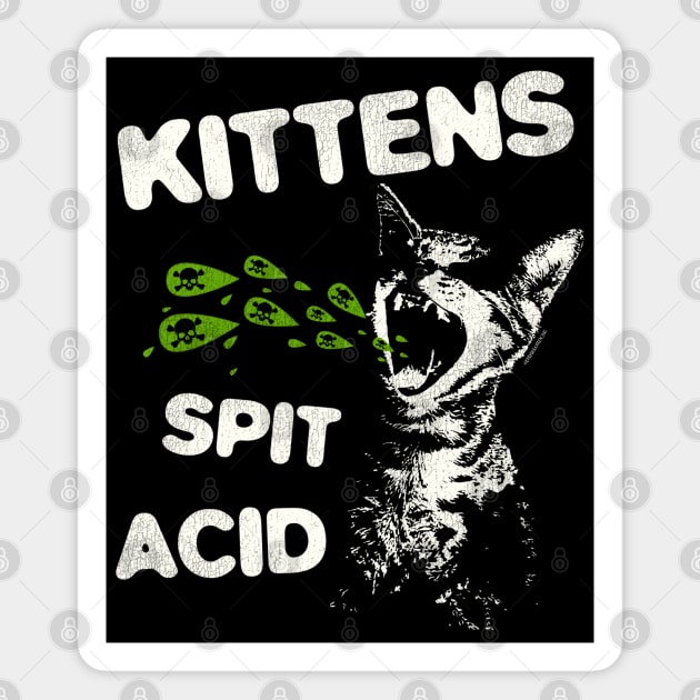 Kittens Spit Acid Magnet by darklordpug